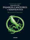 Cover image for Balada de pájaros cantores y serpientes